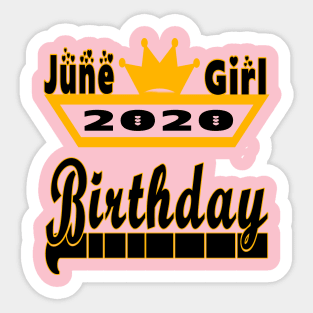 June Girl 2020 Birthday - Happy Birthday for Girls Sticker